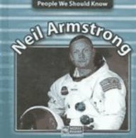 9780836847444: Neil Armstrong (People We Should Know)