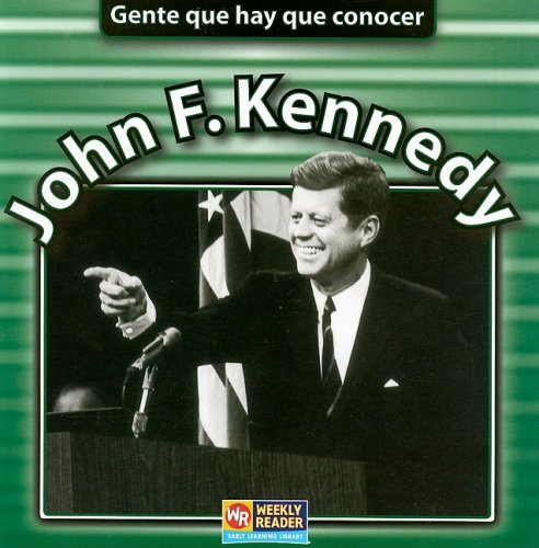 John F. Kennedy (Gente que hay que conocer / People We Should Know) (Spanish Edition) (9780836847680) by Brown, Jonatha A.
