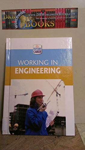 Stock image for Working in Engineering for sale by Better World Books: West