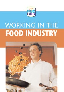 Stock image for Working in the Food Industry for sale by Better World Books