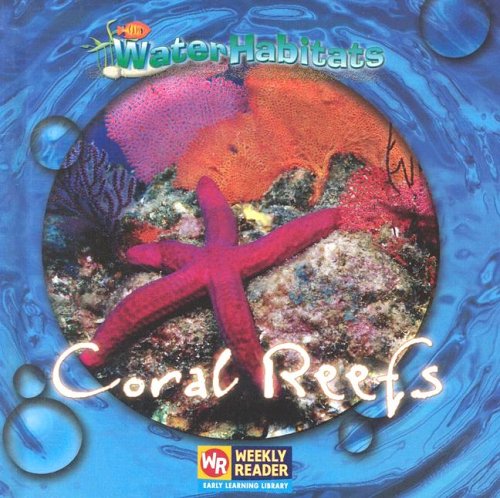 Imagen de archivo de Coral Reefs a la venta por Better World Books