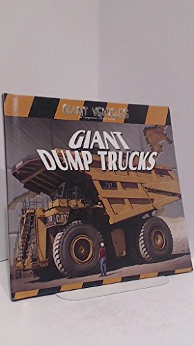 Beispielbild fr Giant Dump Trucks zum Verkauf von Better World Books