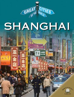 9780836850468: Shanghai (Great Cities of the World)