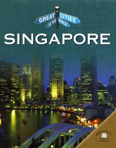 Singapore (Great Cities of the World) (9780836850475) by Barber, Nicola