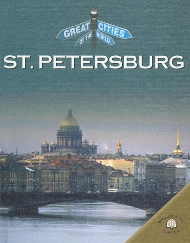 Stock image for St. Petersburg (Great Cities of the World) for sale by Ergodebooks