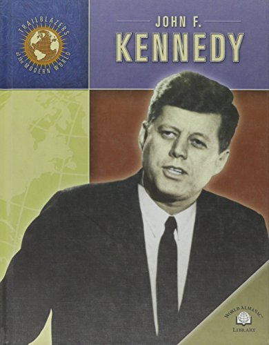 Stock image for John F. Kennedy (Trailblazers of the Modern World) for sale by Hawking Books