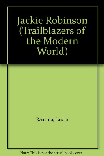 Jackie Robinson (Trailblazers of the Modern World) - Raatma, Lucia