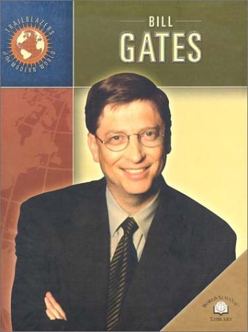 Stock image for Bill Gates (Trailblazers Of The Modern World) for sale by Library House Internet Sales