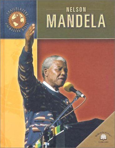 Imagen de archivo de Nelson Mandela (Trailblazers of the Modern World) a la venta por SecondSale