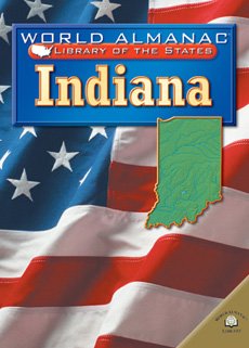 9780836851168: Indiana: The Hoosier State (World Almanac Library of the States)