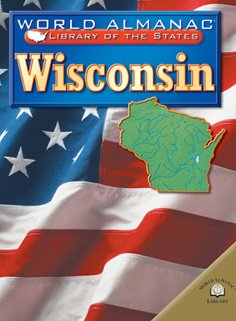 Wisconsin: The Badger State (World Almanac Library of the States) (9780836851267) by Barenblat, Rachel; Craven, Jean