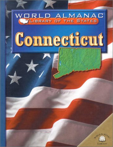 Connecticut: The Constitution State (World Almanac Library of the States) (9780836851311) by Bailer, Darice