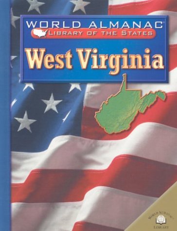 West Virginia: The Mountain State (World Almanac Library of the States) (9780836851632) by Fontes, Justine; Fontes, Ron