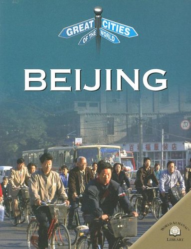 Beijing (Great Cities of the World) (9780836851885) by Barber, Nicola