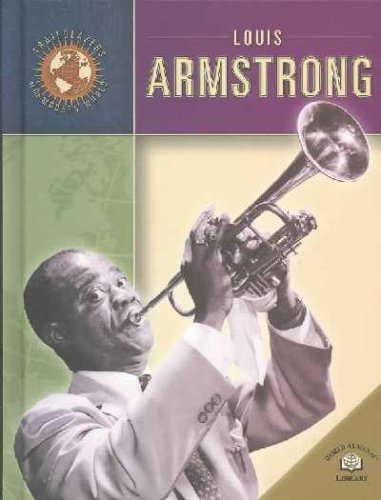 Imagen de archivo de Louis Armstrong (Trailblazers of the Modern World) a la venta por Zubal-Books, Since 1961