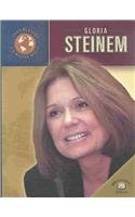 Gloria Steinem (Trailblazers of the Modern World) (9780836852530) by Gorman, Jacqueline Laks