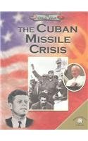 Beispielbild fr The Cuban Missile Crisis zum Verkauf von Better World Books