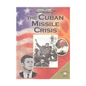 9780836852738: The Cuban Missile Crisis (The Cold War)