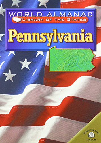 9780836852912: Pennsylvania (World Almanac(r) Library of the States)