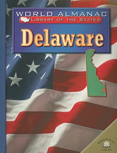 Delaware, the First State (World Almanac Library of the States) (9780836853193) by Fontes, Justine; Fontes, Ron; Korman, Justine