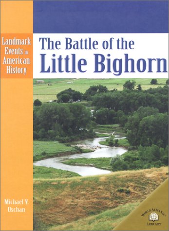 Imagen de archivo de The Battle of Little Bighorn a la venta por Better World Books: West