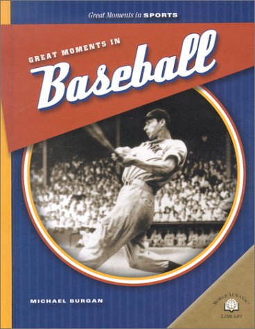 Imagen de archivo de Great Moments in Baseball (Great Moments in Sports) a la venta por Wonder Book