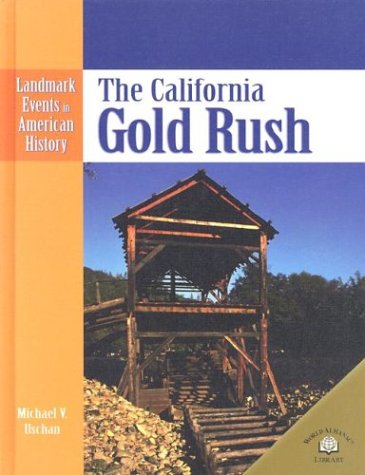 Imagen de archivo de The California Gold Rush a la venta por Better World Books