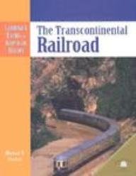 Stock image for The Transcontinental Railroad (Landmark Events in American History) for sale by Wonder Book