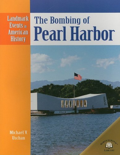 9780836854015: The Bombing of Pearl Harbor (Landmark Events in American History)