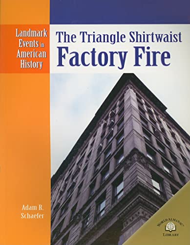 Beispielbild fr The Triangle Shirtwaist Factory Fire zum Verkauf von Better World Books