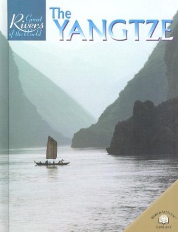 9780836854473: The Yangtze (Great Rivers of the World)