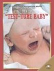 Beispielbild fr The First Test Tube Baby zum Verkauf von Better World Books: West