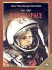 Stock image for The First Man in Space for sale by ThriftBooks-Dallas