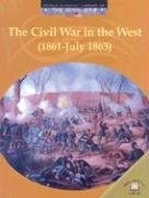 The Civil War in the West: 1861-july 1863 (World Almanac Library of the Civil War) (9780836855838) by Anderson, Dale