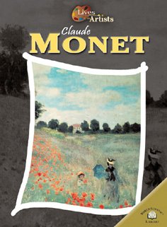 Claude Monet (LIVES OF THE ARTISTS) (9780836856507) by Connolly, Sean; Monet, Claude