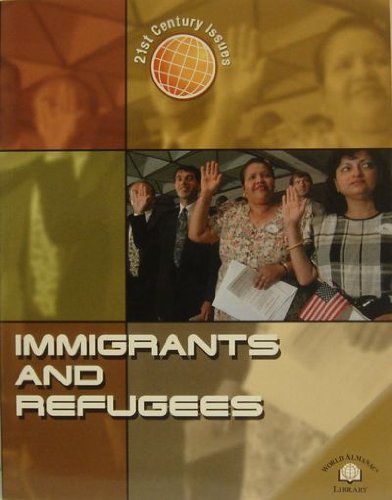 Immigrants and Refugees (21st Century Issues) (9780836856613) by Senker, Cath