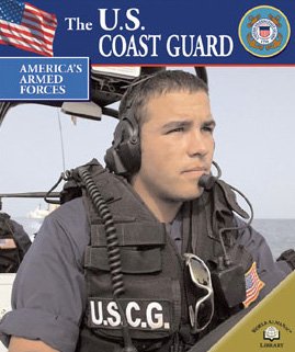 Beispielbild fr The U. S. Coast Guard zum Verkauf von Better World Books