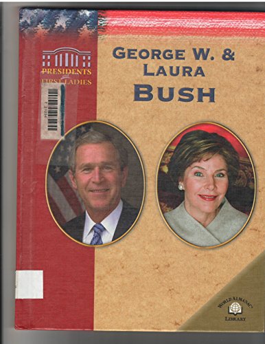 Beispielbild fr George W. & Laura Bush (Presidents and First Ladies) zum Verkauf von Wonder Book