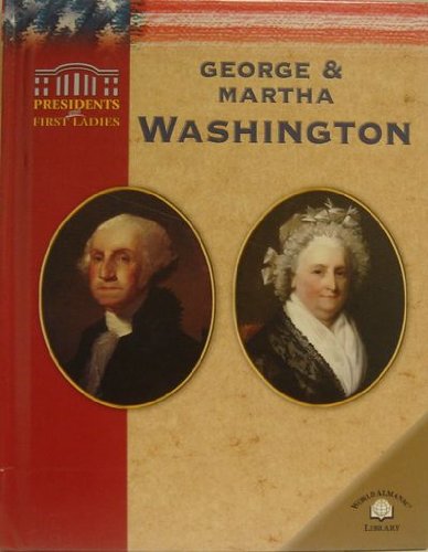 Beispielbild fr George & Martha Washington (Presidents and First Ladies) zum Verkauf von Wonder Book