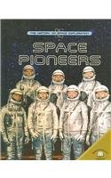 Beispielbild fr Space Pioneers (History of Space Exploration) zum Verkauf von NEPO UG