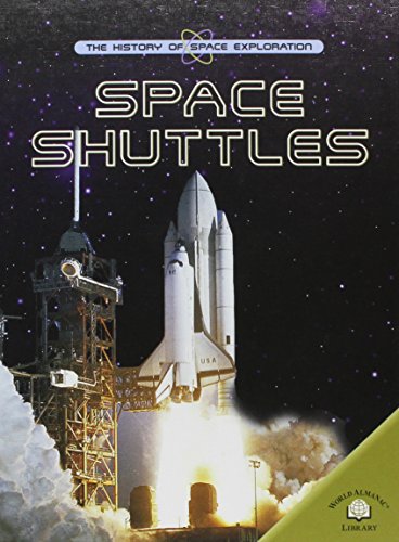 Space Shuttles (The History of Space Exploration) (9780836857092) by Kerrod, Robin