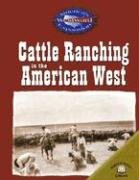 Beispielbild fr Cattle Ranching in the American West zum Verkauf von Better World Books