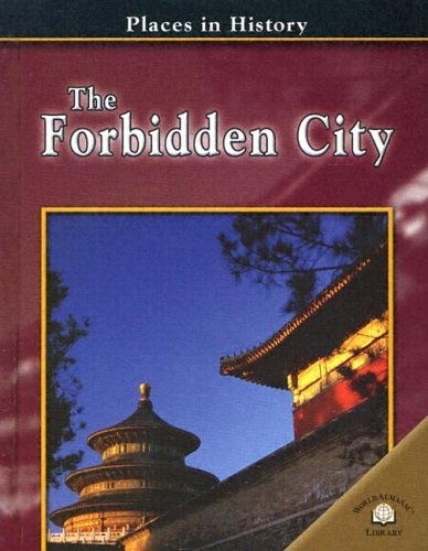 Beispielbild fr The Forbidden City (Places in History) zum Verkauf von medimops