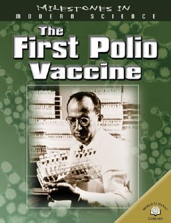 Stock image for The First Polio Vaccine (Milestones in Modern Science) for sale by Booksavers of MD