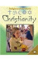 Christianity (Religions of the World) (9780836858723) by Self, David
