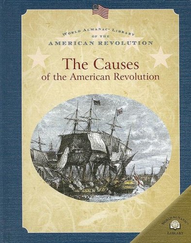 9780836859256: The Causes Of The American Revolution