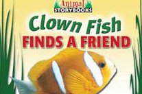 Stock image for Clown Fish Finds a Friend for sale by Better World Books