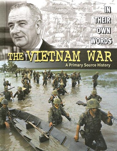 9780836859812: The Vietnam War: A Primary Source History (In Their Own Words)