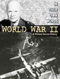Beispielbild fr World War II: a Primary Source History zum Verkauf von Better World Books