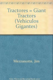 Imagen de archivo de Tractores (Giant Tractors) a la venta por Better World Books: West